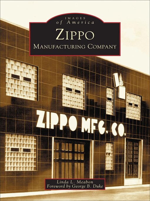 Title details for Zippo Manufacturing Company by Linda L. Meabon - Available
